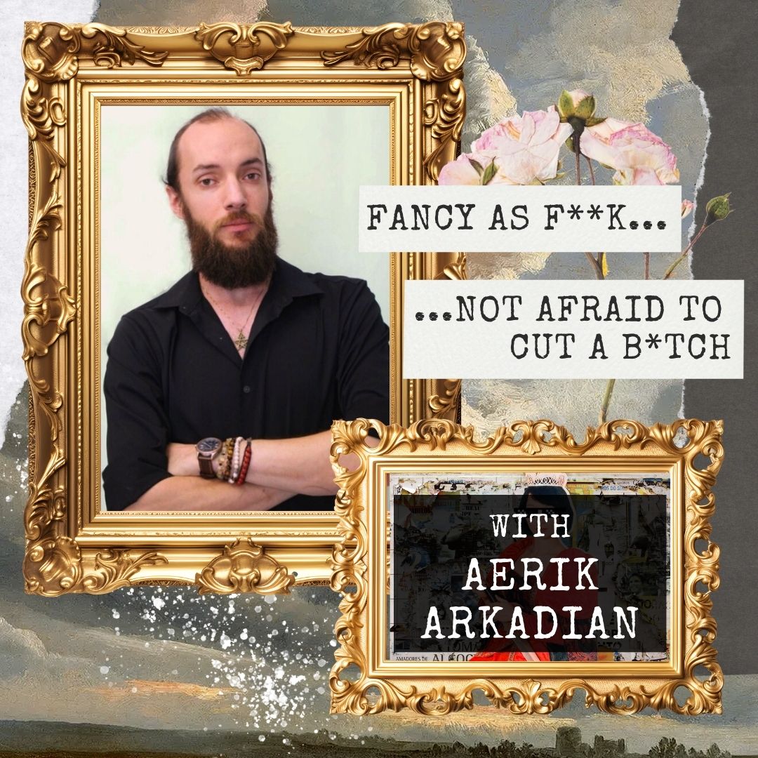 Fancy AF – Aerik fancy-as-fuck-aerik